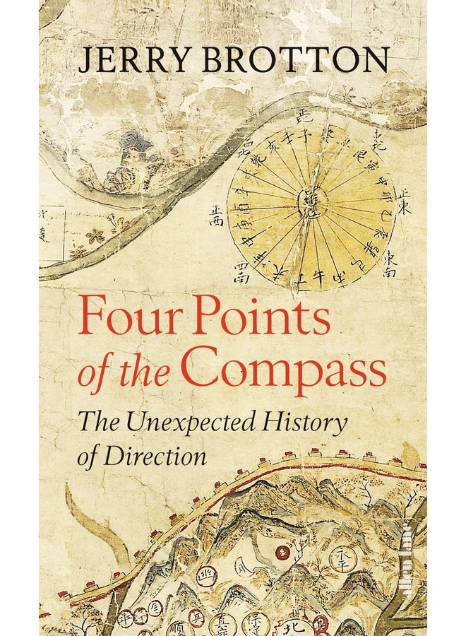 Four Points of the Compass: The Unexpected History of Direction
